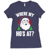where my ho's at   christmas santa Ladies Fitted T-Shirt