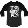 buy me car parts and tell me i'm pretty mechanic turbo nfs fan 3/4 Sleeve Shirt