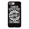 Cancer Hated By Many Wanted By Plenty iPhone 8 Plus