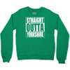 straight outta yorkshire Crewneck Sweatshirt
