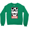 lose Crewneck Sweatshirt