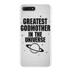 Greatest Godmother In The Universe iPhone 7 Plus Case