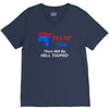 trump 2016 there will be hell toupee V-Neck Tee