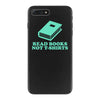 read books not t shirts iPhone 7 Plus Case