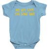me not love Baby Onesie