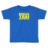 dads taxi Toddler T-shirt