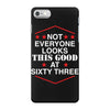not everyone looks this good at sixty three iPhone 7 Case