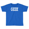 geek Toddler T-shirt