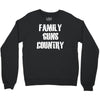 family, guns, country Crewneck Sweatshirt
