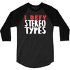 i defy stereotypes 3/4 Sleeve Shirt
