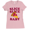 slice slice baby pizza tee Ladies Fitted T-Shirt