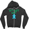 lets get baked Zipper Hoodie
