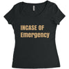 incase of emergency Women's Triblend Scoop T-shirt