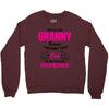 I&rsquo;m Called Granny Because I&rsquo;m Way Too Cool To Be Called Grandma Crewneck Sweatshirt