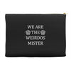 We Are The Weirdos Mister Accessory Pouches
