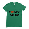 i love my mom Ladies Fitted T-Shirt