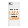 The Best Papa Was Born In September iPhone 7 Case
