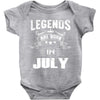 Legends Are Born In July Baby Onesie
