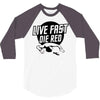 live fast die red 3/4 Sleeve Shirt
