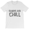gaming and chill T-Shirt