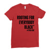 i&rsquo;m rooting for everybody black Ladies Fitted T-Shirt