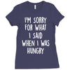 i'm sorry when i was hungry Ladies Fitted T-Shirt