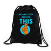 me and pizza are like this Drawstring Bags