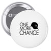 one more chance Pin-back button
