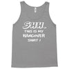 this is my hangover Tank Top
