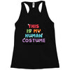 This Is My Human Costume I'm Really A Unicorn Racerback Tank