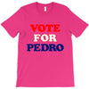 Vote For Pedro T-Shirt