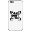 Please Don't Tag Me iPhone 6/6s Case