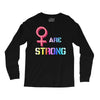 Women's March We are Strong Long Sleeve Shirts