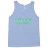 that&rsquo;s what she said t shirt the funny office tee Tank Top