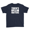 tokens life matters Youth Tee