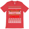 Santa Only Comes Once A Year Brother Is Always Here To Cheer T-Shirt