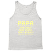 papa the man the myth the legend Tank Top