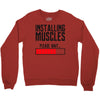 new installing muscle Crewneck Sweatshirt