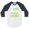 my broom broke 3/4 Sleeve Shirt