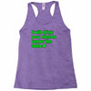 i will drink you bitches under the table Racerback Tank