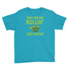 they see me rolling they hating Youth Tee