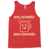 over caffeinated (3) Tank Top
