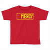 mercy Toddler T-shirt