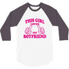 This Girl Loves her Boyfriend 3/4 Sleeve Shirt