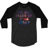 We Are Made Of Star Stuff 3/4 Sleeve Shirt