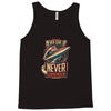 never surrender Tank Top