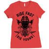ride fast die young Ladies Fitted T-Shirt