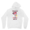 trashy and sassy Unisex Hoodie