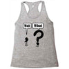 wait,what Racerback Tank