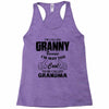 I&rsquo;m Called Granny Because I&rsquo;m Way Too Cool To Be Called Grandma Racerback Tank